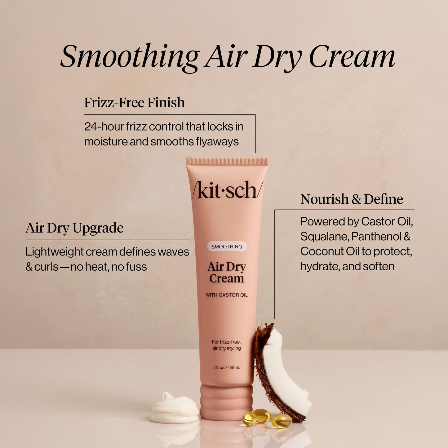 KITSCH Smoothing Air Dry Cream — feature infographic — formulated with Castor Oil, Squalane, Panthenol & Coconut Oil — nourishes, hydrates, and protects — featherweight formula for frizz-free air-dried results