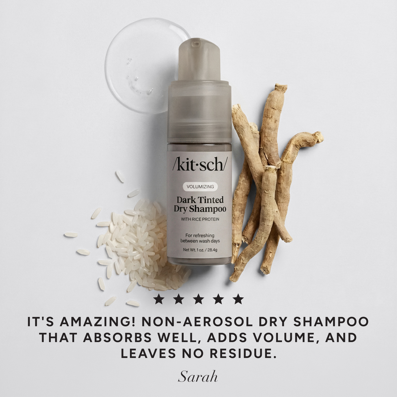 KITSCH Volumizing Rice Protein Dry Shampoo Dark Tinted 1 oz — 5-star customer review graphic — Enriched with rice protein, niacinamide & ashwagandha to help support healthier-feeling hair — non-aerosol pump free from harsh pollutants like butane and propane
